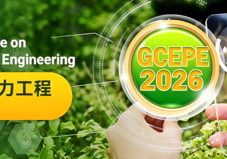 2026年 IEEE 清洁能源系统与电力工程国际学术会议（GCEPE 2026）背景图