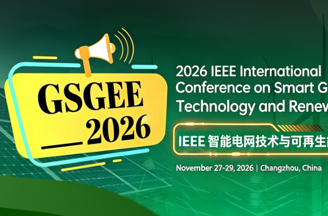 2026年IEEE智能电网技术与可再生能源国际学术会议（GSGEE 2026）背景图