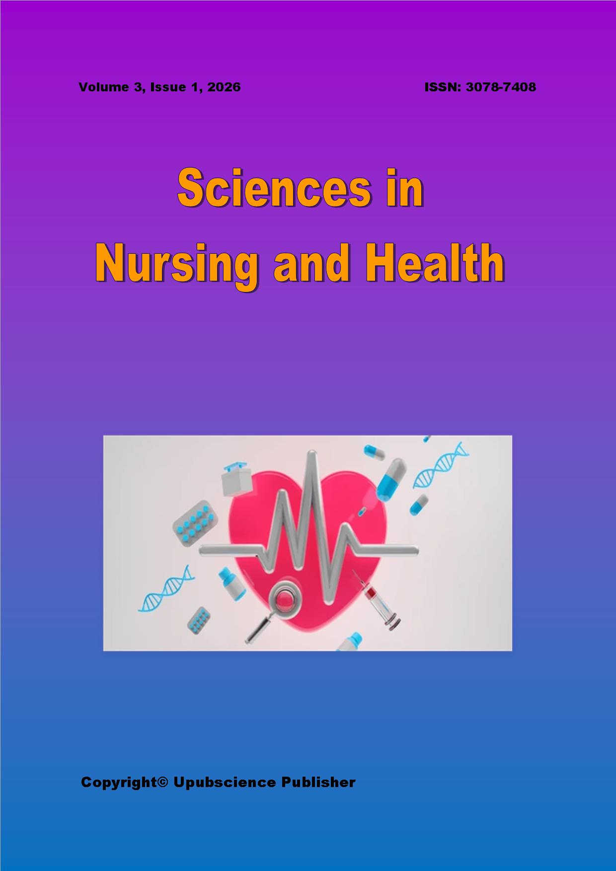 Sciences in Nursing and Health (护理与健康科学)